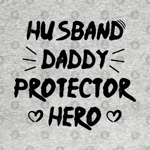Husband Daddy Protector Hero - Father's day gift by zerouss